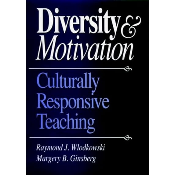 Pre-Owned Diversity and Motivation: Culturally Responsive Teaching (Hardcover) 0787901261 9780787901264
