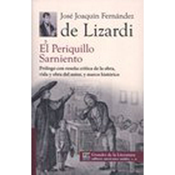 EL PERIQUILLO SARNIENTO EDITORES MEXICANOS UNIDOS JOSE JOAQUIN FERNANDEZ DE LIZARDI