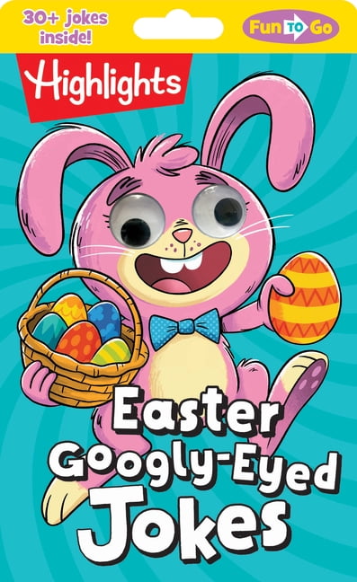 Highlights Fun to Go: Easter Googly-Eyed Jokes (Paperback)
