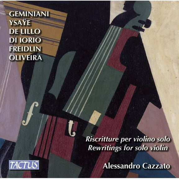 Freidlin / Geminiani / Di Iorio / de Lillo - Alessandro Cazzato: Rewritings for Solo Violin - Music & Performance - CD