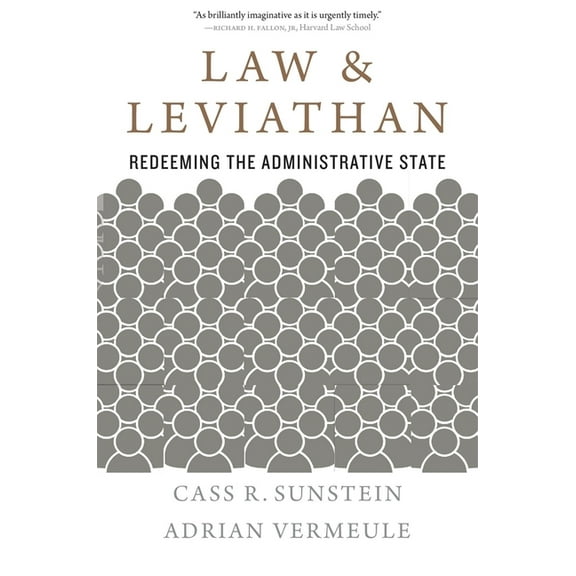 Law and Leviathan: Redeeming the Administrative State, (Paperback)