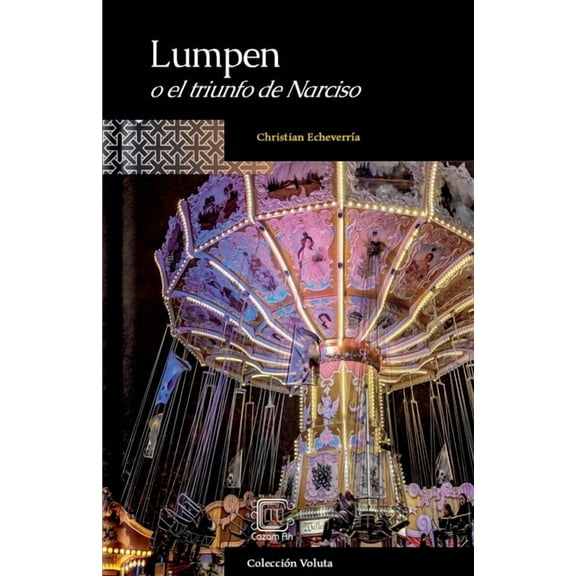 Voluta Lumpen o el triunfo de Narcisco, Book 11, (Paperback)