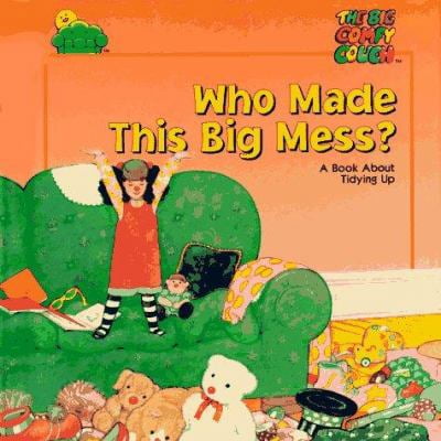 Pre-Owned Who Made This Big Mess? (The Big Comfy Couch) (Hardcover) 0783545053 9780783545059
