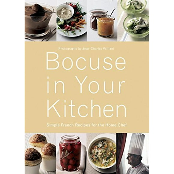 Bocuse dans Votre Cuisine: Recettes Françaises Simples pour le Chef à Domicile