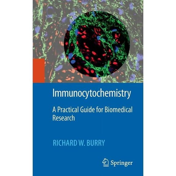 Immunocytochemistry: A Practical Guide for Biomedical Research, (Hardcover)