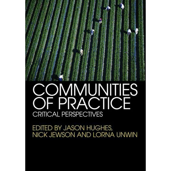 Communities of Practice: Critical Perspectives, (Paperback)