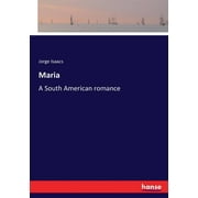 Maria : A South American romance (Paperback)