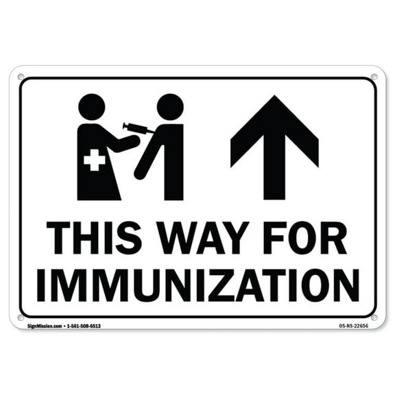 COVID-19 Notice Sign - This Way for Immunization Up Arrow | Plastic Sign | Protect Your Business, Municipality, Home & Colleagues | Made in the USA