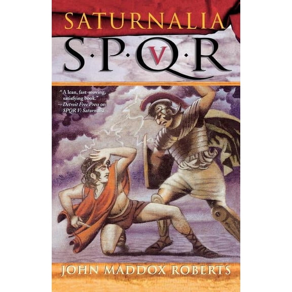 Spqr Roman Mysteries Spqr V: Saturnalia, Book 5, (Paperback)