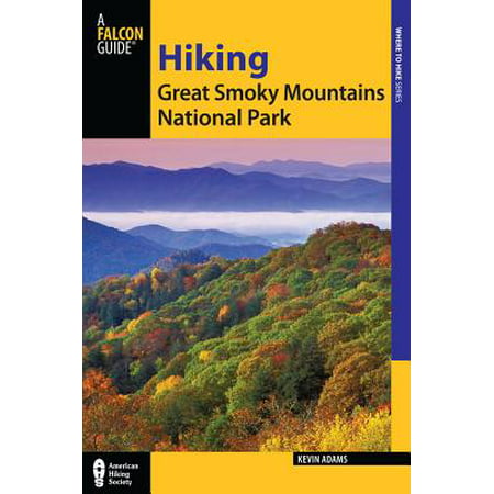 Hiking Great Smoky Mountains National Park - (Best Smoky Mountain Hikes Near Gatlinburg)