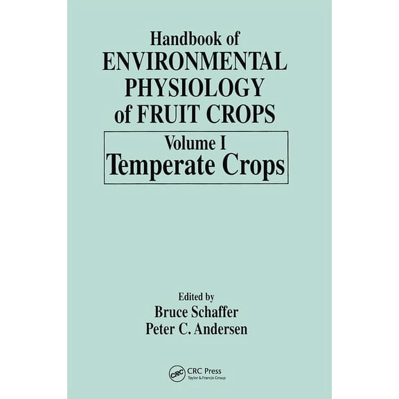 Handbook of Environmental Physiology of Fruit Crops, (Paperback)