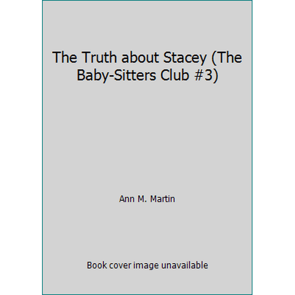 Pre-Owned The Truth about Stacey (The Baby-Sitters Club #3) (Paperback) 0590421247 9780590421249