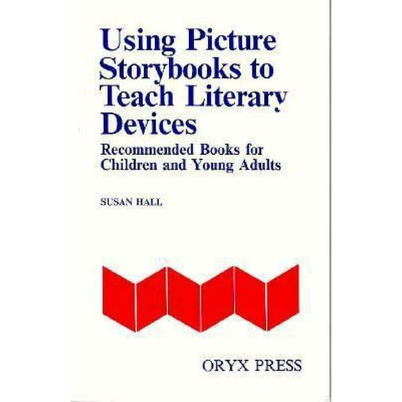 Pre-Owned Using Picture Storybooks to Teach Literary Devices: Recommended Books for Children and Young Adults [Volume I] (Hardcover) 0897745825 9780897745826