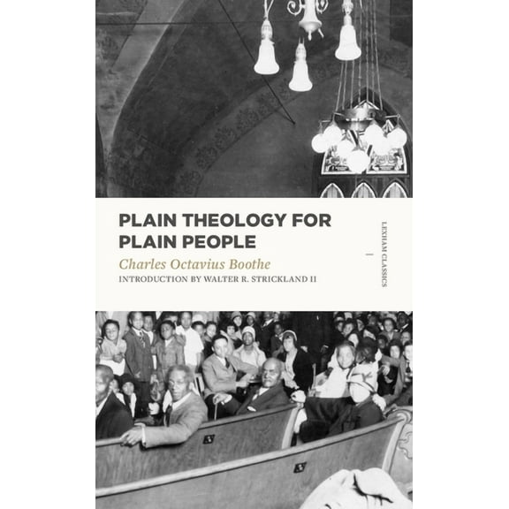 Lexham Classics Plain Theology for Plain People, (Paperback)