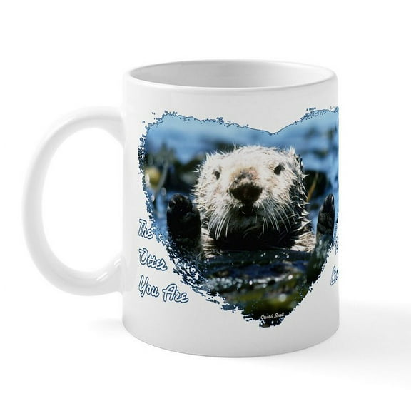 CafePress - The Otter You Are Mug - 11 oz Ceramic Mug - Novelty Coffee Tea Cup