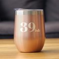 thumbnail image 2 of 39ish - Insulated Wine Tumbler with Sliding Lid - Funny 40th Birthday Gifts - Rose Gold 12oz, 2 of 3