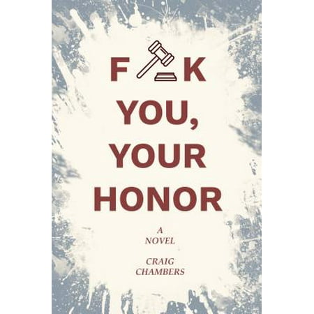 Fuck You, Your Honor - eBook (Im The Fucking Best)