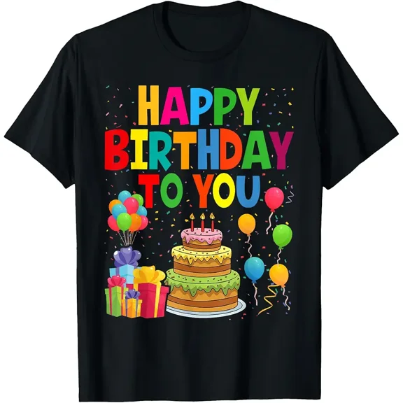 Happy Birthday to You T-Shirt