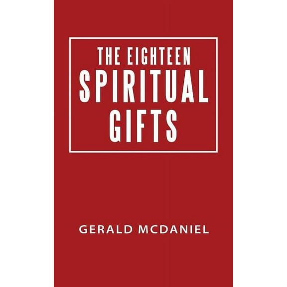 The Eighteen Spiritual Gifts (Paperback)