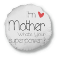 thumbnail image 1 of I'm a Mother What's your Superpower Round Throw Pillow Home Decoration Cushion, 1 of 3