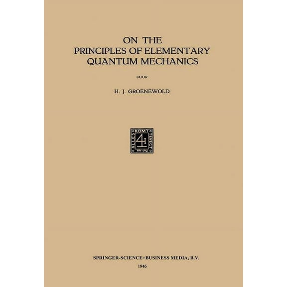 On the Principles of Elementary Quantum Mechanics, (Paperback)