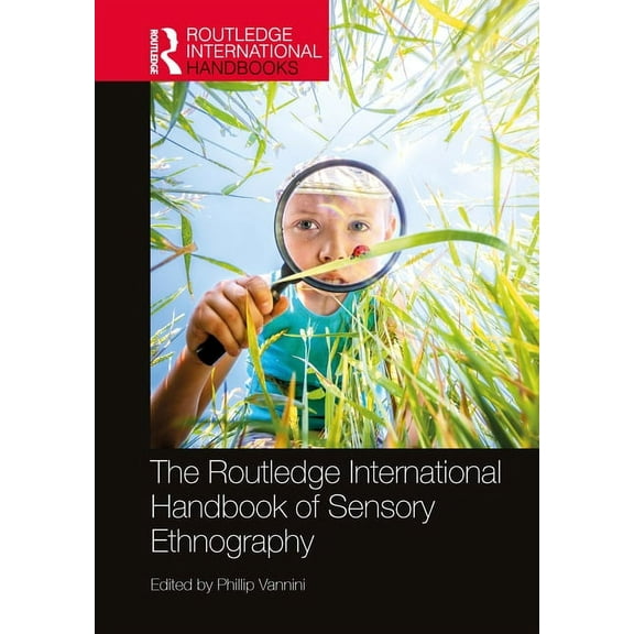 Routledge International Handbooks The Routledge International Handbook of Sensory Ethnography, (Paperback)