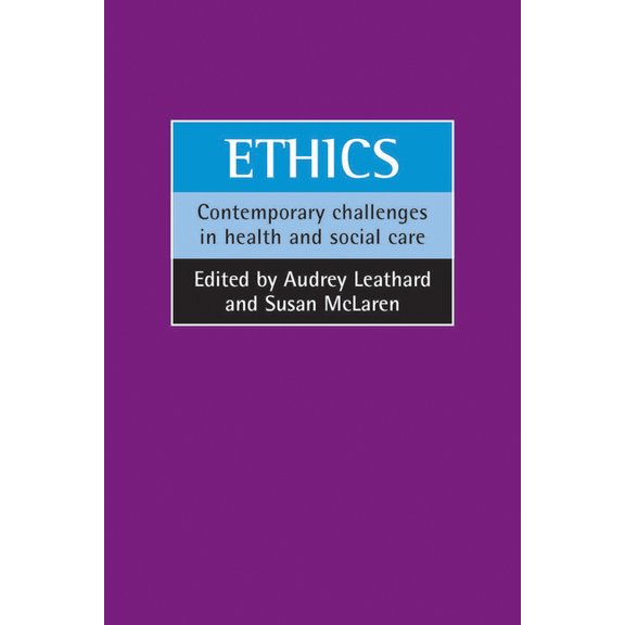 Ethics: Contemporary Challenges in Health and Social Care, (Paperback)
