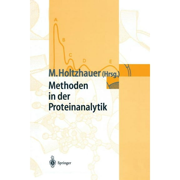 Methoden in Der Proteinanalytik, (Paperback)