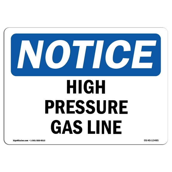 OSHA Notice Sign - High Pressure Gas Line | Plastic Sign | Protect Your Business, Construction Site, Warehouse & Shop Area |  Made in the USA