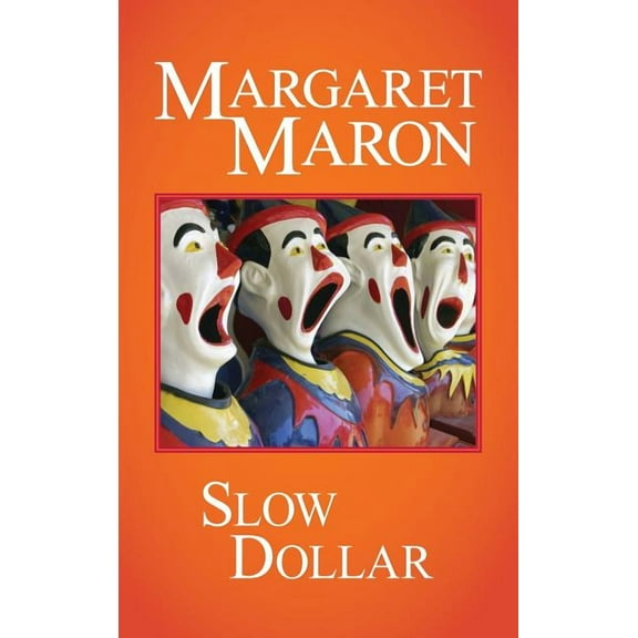 Deborah Knott Mystery Slow Dollar, Book 9, (Hardcover)