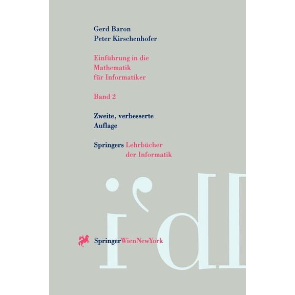 Springers Lehrbücher Der Informatik Einführung in Die Mathematik Für Informatiker: Band 2, (Paperback)