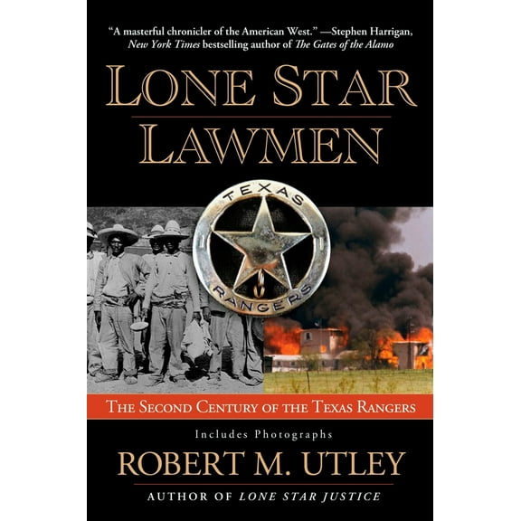 Pre-Owned Lone Star Lawmen: The Second Century of the Texas Rangers (Paperback) 0425219380 9780425219386