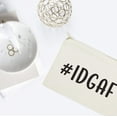 thumbnail image 3 of The Cotton and Canvas Cosmetic Bag, #IDGAF, 3 of 4