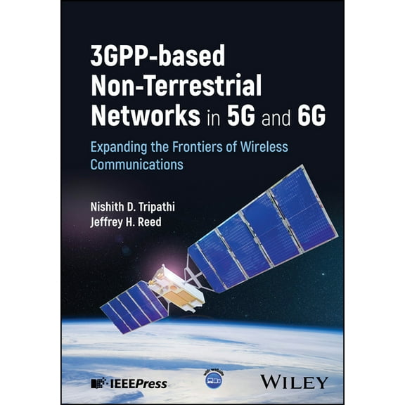 3gpp-Based Non-Terrestrial Networks in 5g and 6g: Expanding the Frontiers of Wireless Communications, (Hardcover)