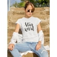 thumbnail image 2 of Stay Weird Fun Font T-Shirt Women -Image by Shutterstock, Female Large, 2 of 4