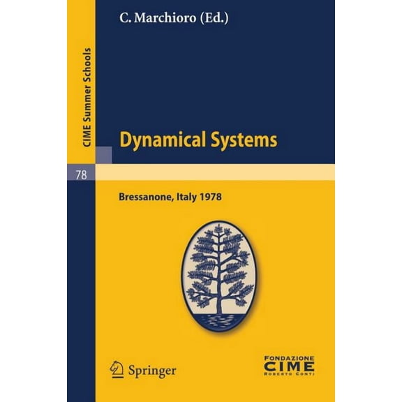 Progress in Mathematics Dynamical Systems: Lectures Given at a Summer School of the Centro Internazionale Matematico Estivo (C.I.M.E.), Held in , Book 8, (Paperback)