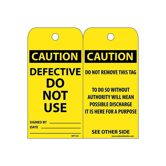 National Marker Accident Prevention Tags Defective Do Not Use 6X3 .015 Mil Unrip Vinyl; 25 Pk RPT129