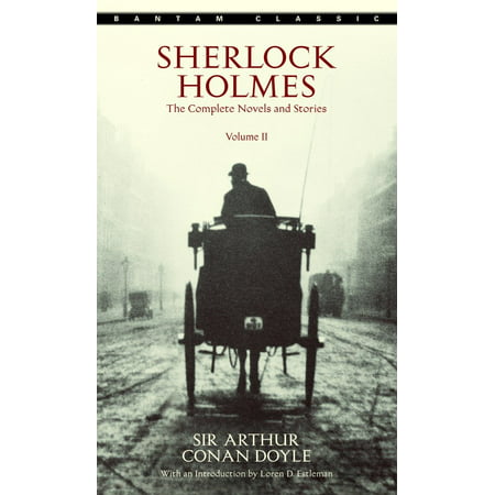 Sherlock Holmes: The Complete Novels and Stories Volume (The Best Sherlock Holmes Stories)