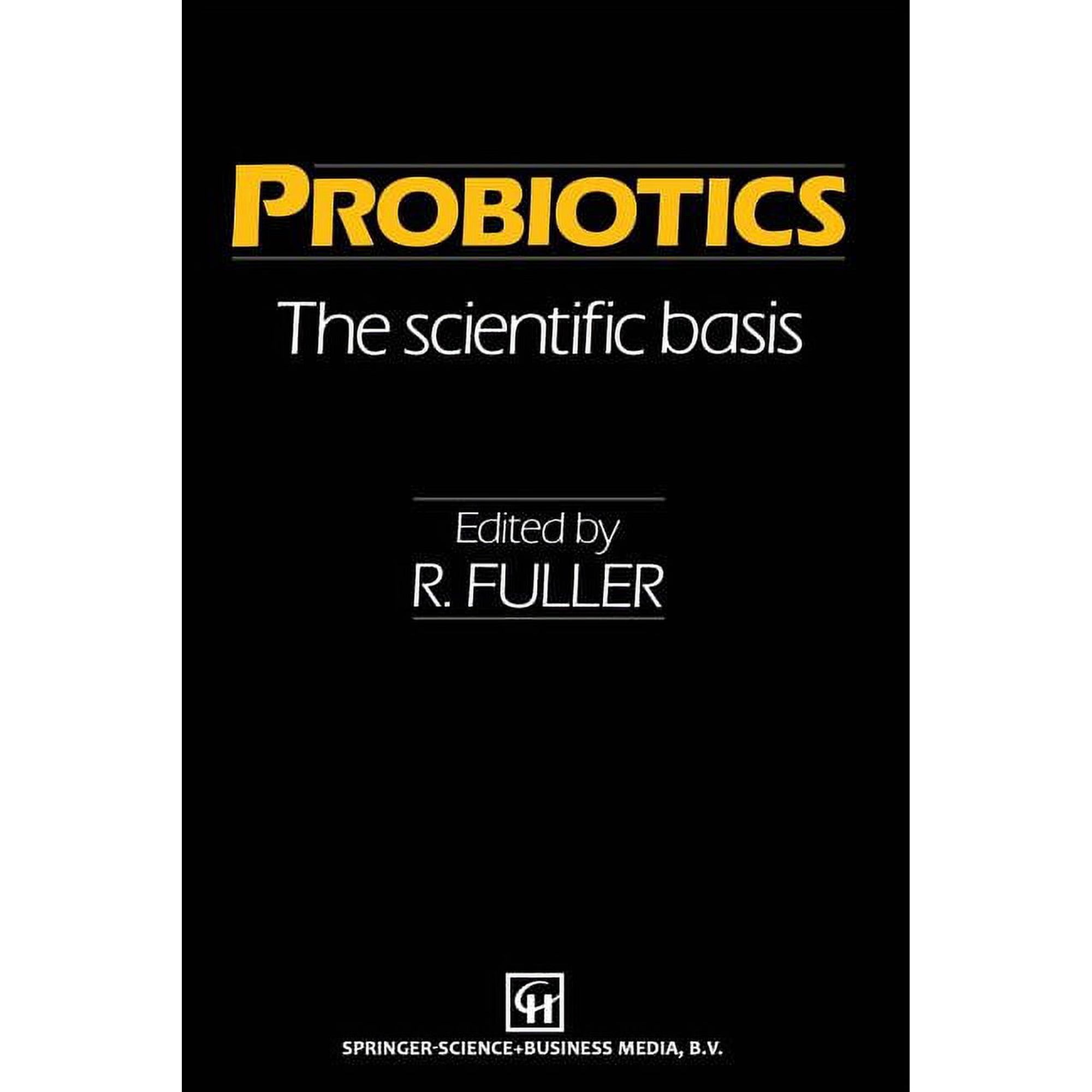 Probiotics: The Scientific Basis (Paperback)