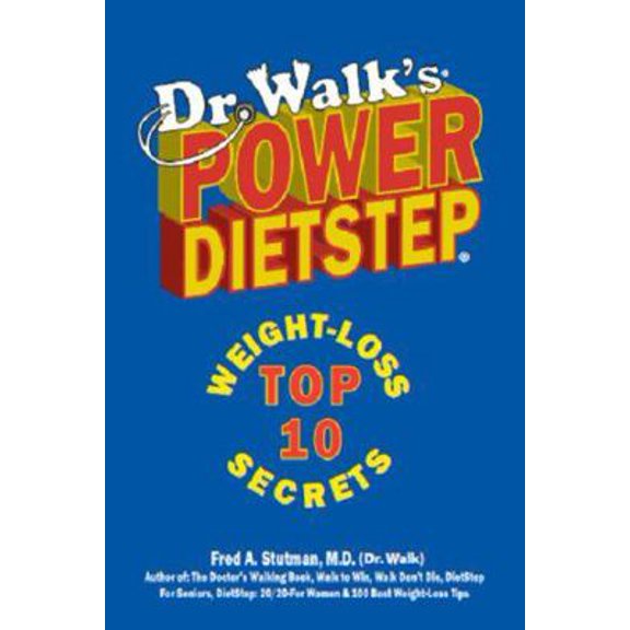 Pre-Owned Dr. Walk's Power Dietstep: Top 10 Weight-Loss Secrets (Paperback) 0934232229 9780934232227
