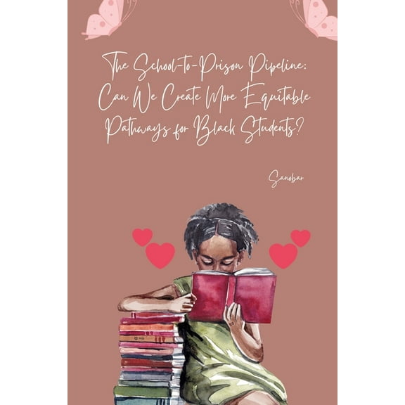 The School-to-Prison Pipeline, (Paperback)