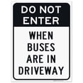 thumbnail image 1 of Buses Are In Driveway Do Not Enter Sign, 18x24 Corrugated Plastic, 1 of 1
