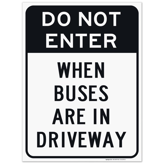 Buses Are In Driveway Do Not Enter Sign, 18x24 Corrugated Plastic