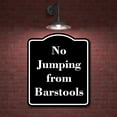 thumbnail image 2 of No Jumping from Barstools BLACK Aluminum Composite Sign 20''x24'', 2 of 9
