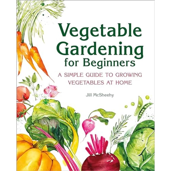 Pre-Owned Vegetable Gardening for Beginners: A Simple Guide to Growing Vegetables at Home (Paperback) 1646115376 9781646115372