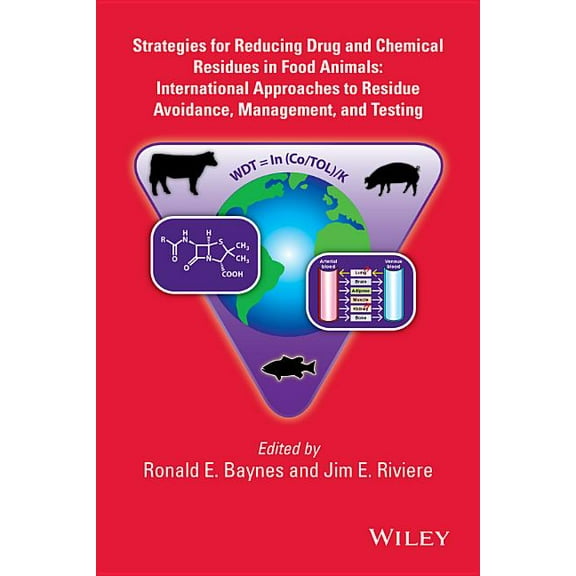 Strategies for Reducing Drug and Chemical Residues in Food Animals, (Hardcover)