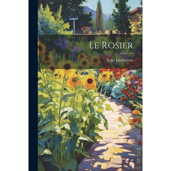 Le Rosier (Paperback)