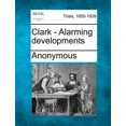 thumbnail image 1 of Clark - Développements Alarmants, 1 of 1