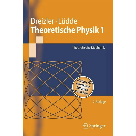 Springer-Lehrbuch Theoretische Physik 1: Theoretische Mechanik, (Paperback)