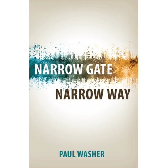 Pre-Owned Narrow Gate Narrow Way (Paperback) 1601786298 9781601786296